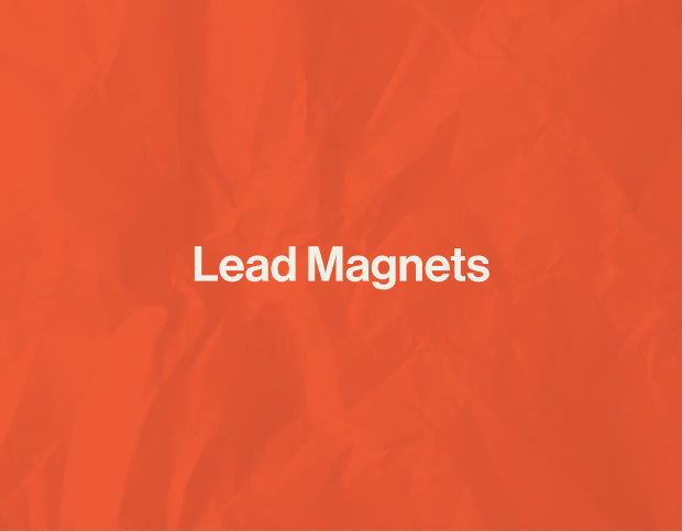 Lead Magnets